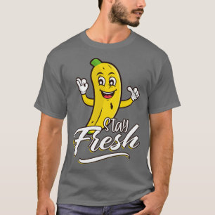 Stay Fresh Banana T-Shirt