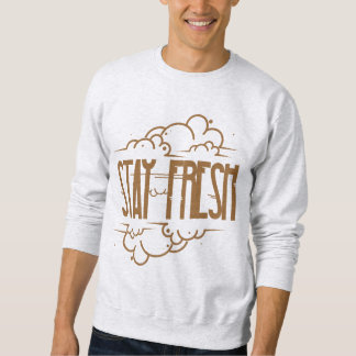 STAY FRESH SWEATSHIRT