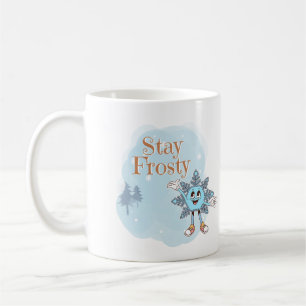Stay Frosty Coffee Mug