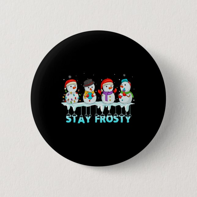 Stay Frosty Fun Christmas Cool Snowman Women Kids  6 Cm Round Badge (Front)