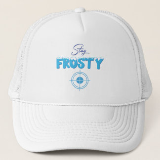 Stay Frosty Snow-Capped Text Design Trucker Hat
