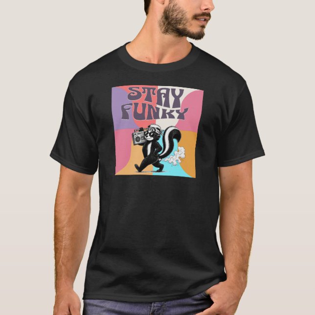 Stay Funk Skunk T-Shirt (Front)