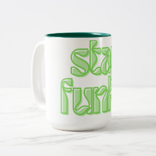 Stay Funky Two-Tone Coffee Mug