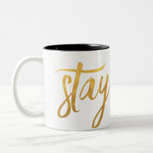 STAY GOLD coffee mug