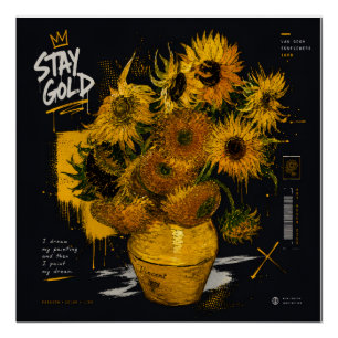 Stay Gold Sunflowers Van Gogh Poster