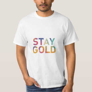 Stay Gold T-Shirt