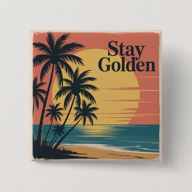 Stay Golden 15 Cm Square Badge (Front)