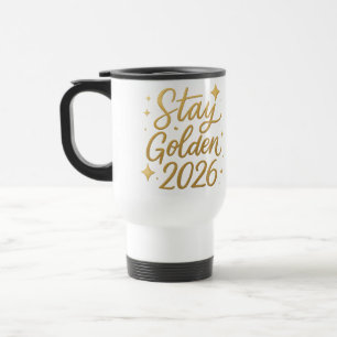 Stay Golden 2026 – Insulated Travel Mug