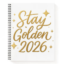 Stay Golden 2026 – Motivational Journal Notebook