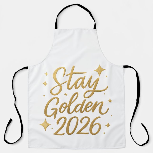Stay Golden 2026 – New Year Kitchen Apron (Front)