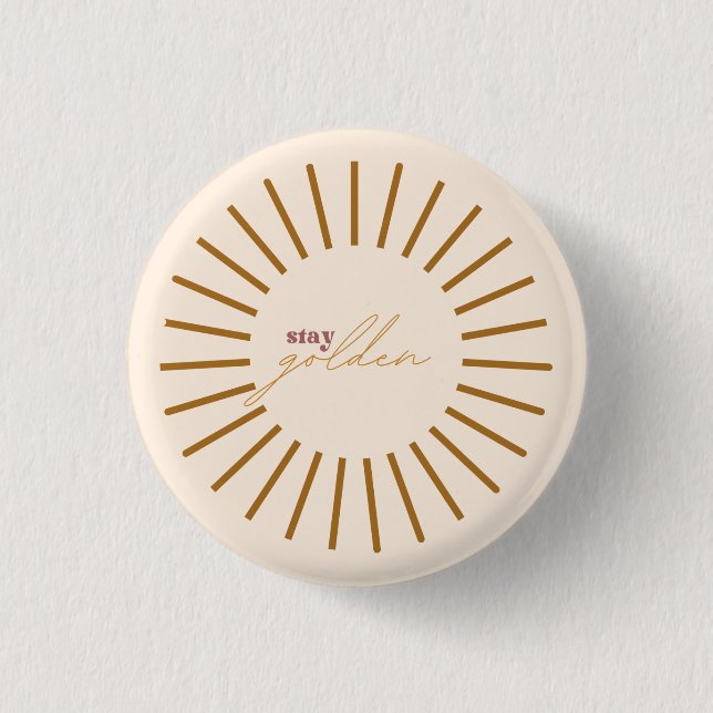 Stay Golden Button (Front)