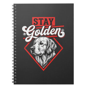 Stay Golden Golden Retriever Dog Notebook