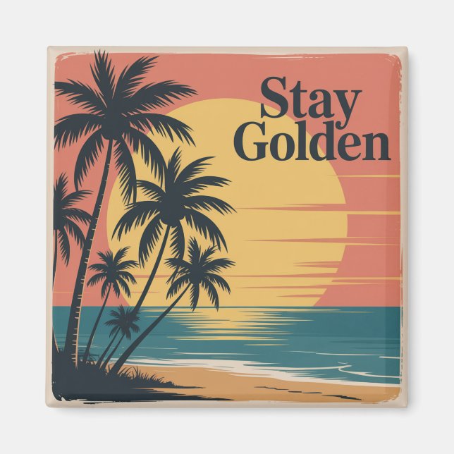 Stay Golden Magnet (Front)