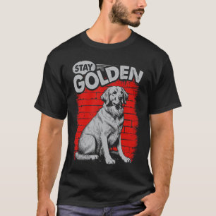 Stay Golden Retriever Dog T-Shirt