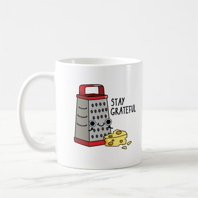 Stay Grateful Funny Cheese Pun  Coffee Mug (Left)
