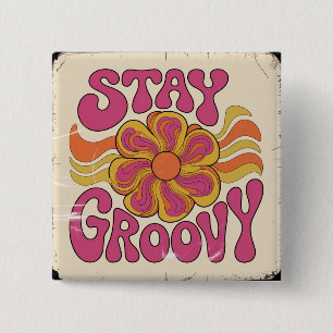 Stay Groovy 15 Cm Square Badge