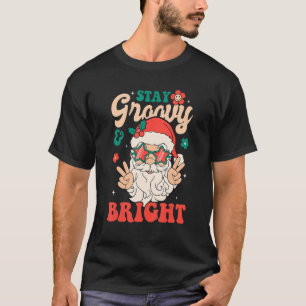 Stay Groovy Bright Santa Claus Retro Christmas Hap T-Shirt