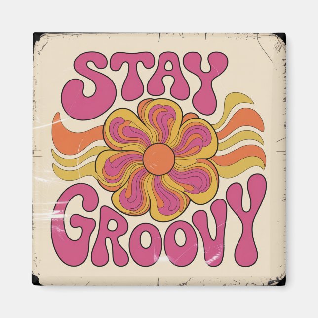 Stay Groovy Magnet (Front)