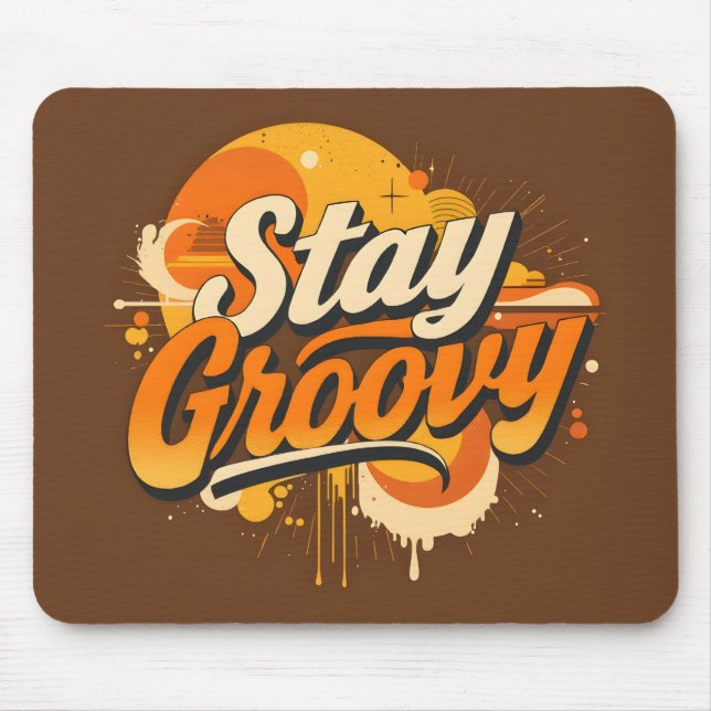 Stay Groovy Mouse Mat (Front)