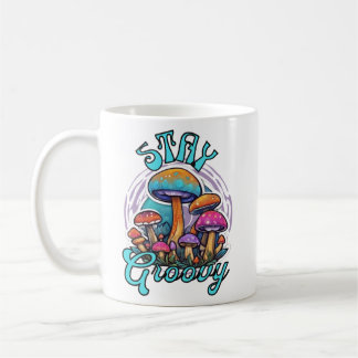 Stay Groovy Mushroom Coffee Mug