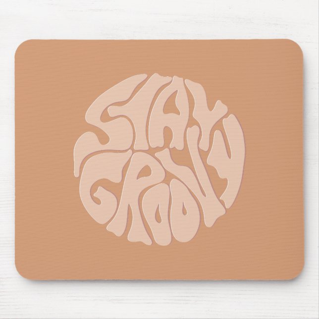 Stay Groovy Retro Beige Mouse Mat (Front)