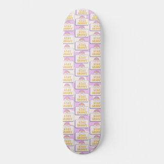 Stay Groovy Skateboard