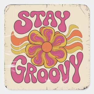 Stay Groovy Square Sticker