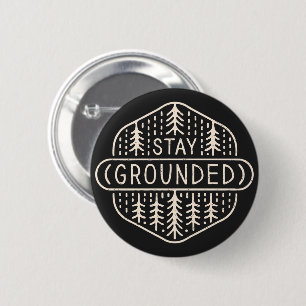 Stay grounded grounding forest bathing 6 cm round badge