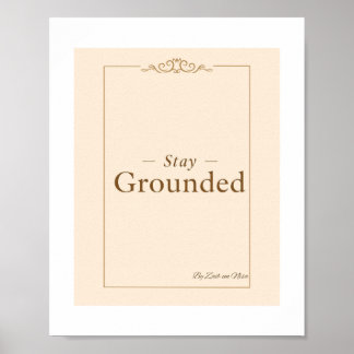 Stay Grounded – Minimal Zen Word Poster