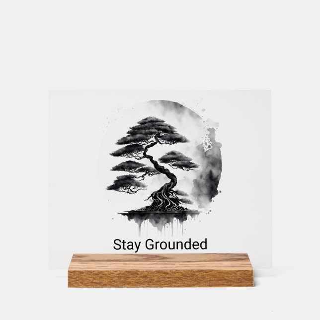 Stay Grounded Minimalist Style in Black Ink Acrylic Sign (Front)