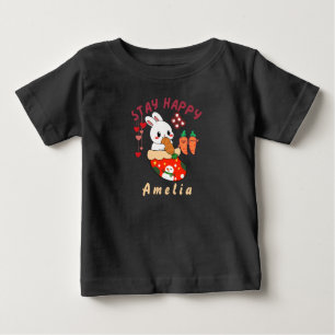 Stay Happy Bunny Amelia Custom Name Baby T-Shirt