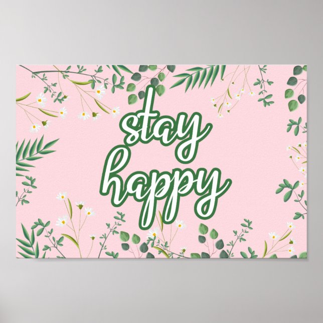 Stay Happy Pastel Floral Poster (Front)