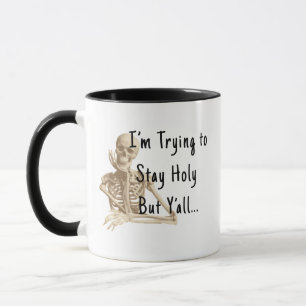  Stay Holy Skeleton Mug - Funny Coffee Cup Gift