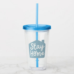 Stay Home Acrylic Tumbler