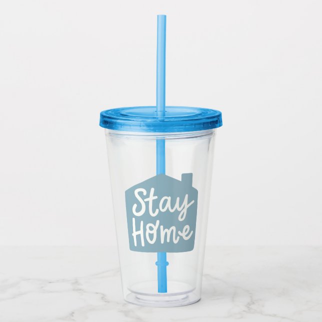 Stay Home Acrylic Tumbler (Front)