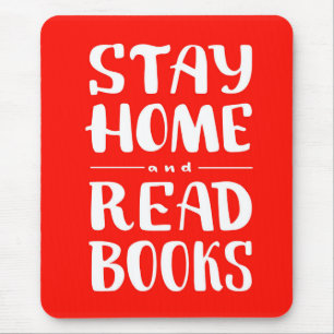 Stay Home and Read Books Mouse Mat