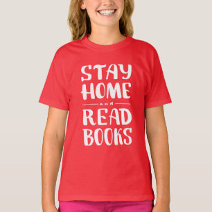 Stay Home and Read Books T-Shirt