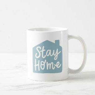 Stay Home Coffee Mug