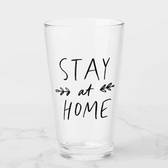 Stay Home | Hand Drawn Font Glass (Front)