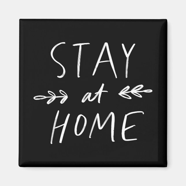 Stay Home | Hand Drawn Font Magnet (Front)