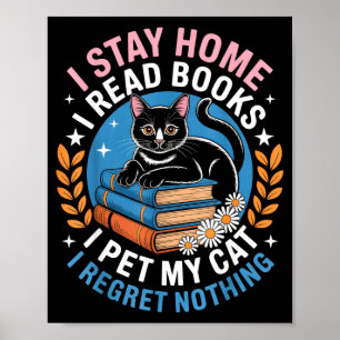 Stay home read books pet cat funny introvert nerd poster
