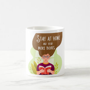 Stay Home Read More Books Book Lover Coffee Mug