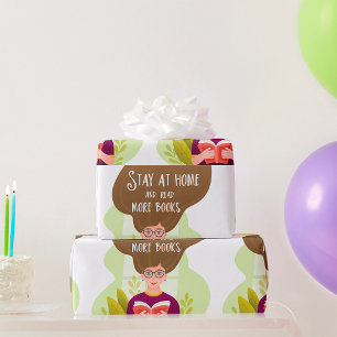 Stay Home Read More Books Book Lover Wrapping Paper