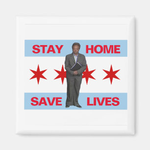 Stay Home, Save Lives Chicago Mayor Lori Lightfoot Magnet