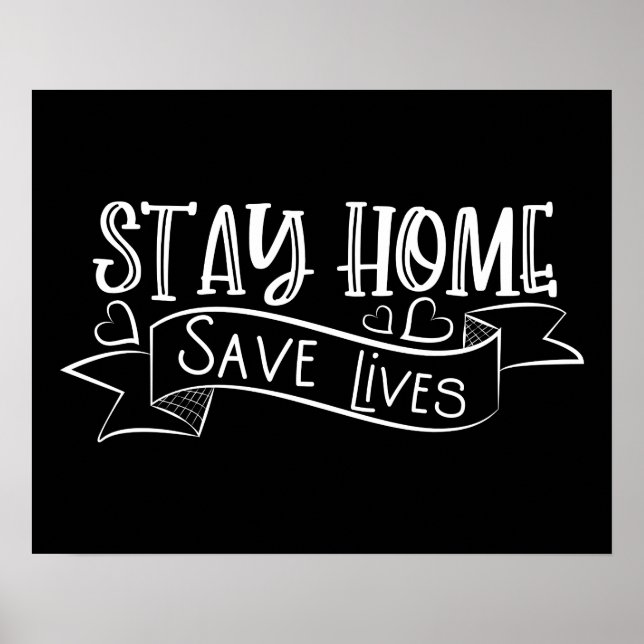Stay Home | Save Lives Poster (Front)