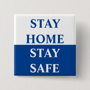 Stay Home Stay Safe 15 Cm Square Badge