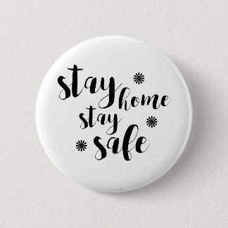 Stay Home Stay Safe 6 Cm Round Badge