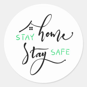 Stay Home Stay Safe Classic Round Sticker