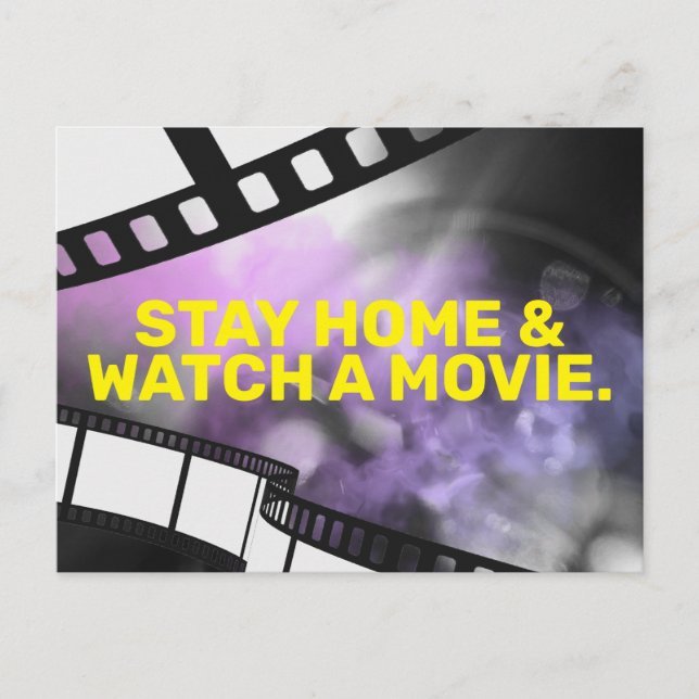STAY HOME & WATCH A MOVIE POSTCARD (Front)