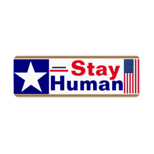 Stay Human  